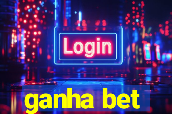 ganha bet